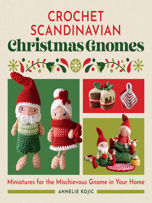 cover image of Crochet Scandinavian Christmas Gnomes